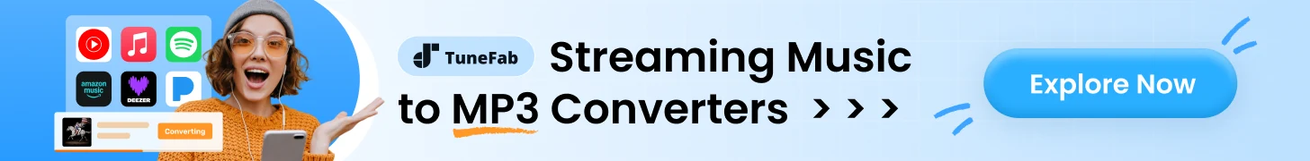 TuneFab banner promoting streaming music to MP3 converters